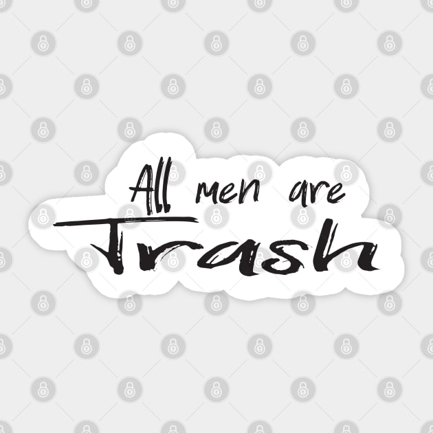 All men are trash Sticker by uniqueversion